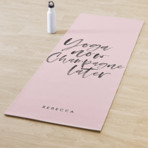 Yoga Now Champagne Later Fun Girly Pink Mat