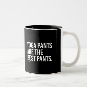 Yoga pants are the best pants - Yoga Fitness -.p Two-Tone Coffee Mug
