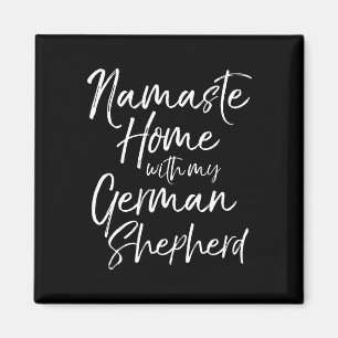 Yoga Pun Dog Owner Gift Namaste Home With My Germa Magnet