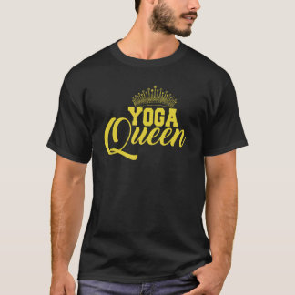Yoga Queen  Motivational Messages T-Shirt