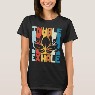 Yoga Quote Saying Inhale & Exhale Graphic Plus Si T-Shirt