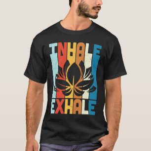 Yoga Quote Saying Inhale & Exhale Graphic Plus Si T-Shirt