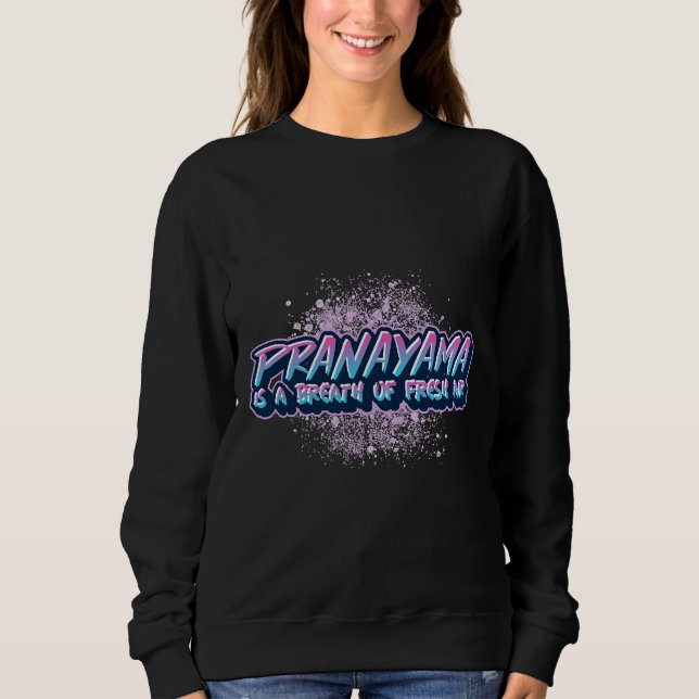 Yoga S  Pranayama Sweatshirt (Front)