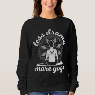 Yoga Saying Sweatshirt