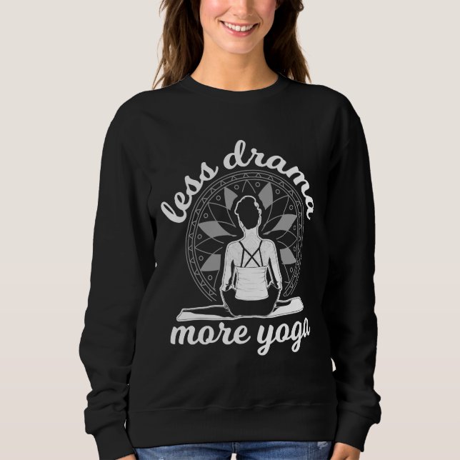 Yoga Saying Sweatshirt (Front)