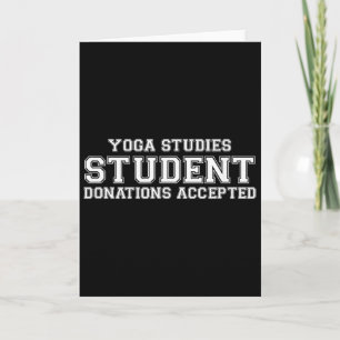 Yoga Studies Student Donations Accepted Shirt Mind Card