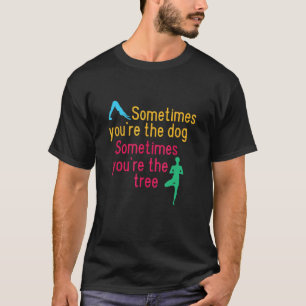 Yoga Teacher Quote For A Yogi Yoga 6 T-Shirt