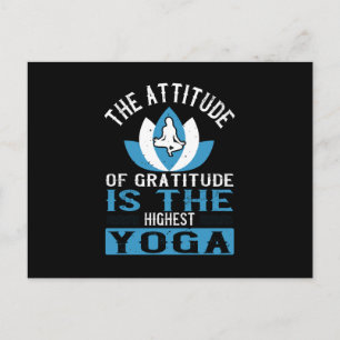 Yoga The Attitude Of Gratitude Is The Highest Yoga Postcard