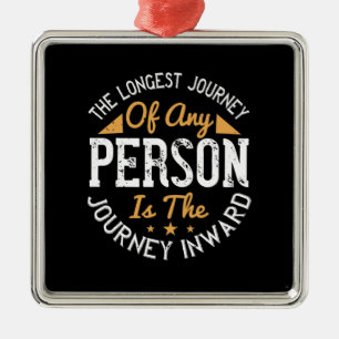 Yoga - The Longest Journey Is The Journey Inward Metal Ornament