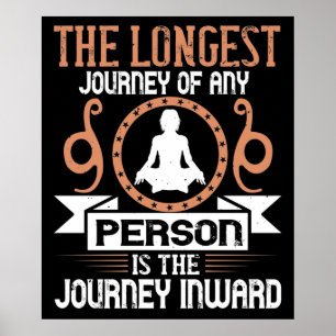 Yoga - The Longest Journey Is The Journey Inward Poster