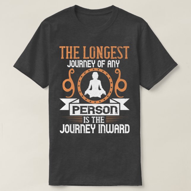 Yoga The Longest Journey Is The Journey Inward T-Shirt (Design Front)