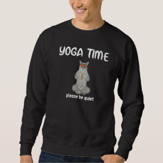 yoga time please be quiet sweatshirt