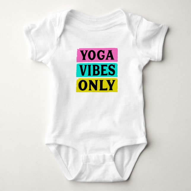 Yoga vibes only baby bodysuit (Front)