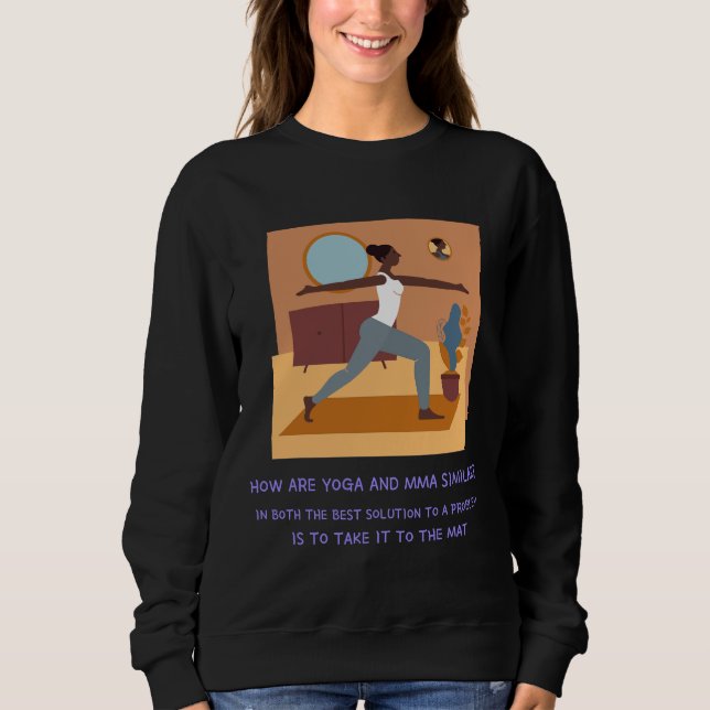 Yoga Vs Mma Sweatshirt (Front)