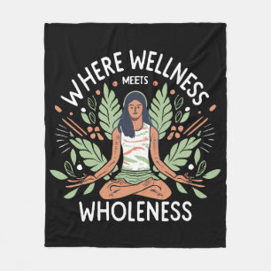 Yoga Where Wellness Meets Wholeness Fleece Blanket