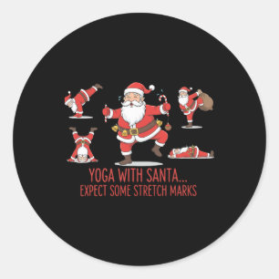 Yoga With Santa Expect Some Stretch Marks Christma Classic Round Sticker