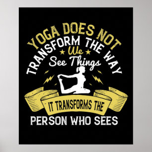 Yoga - Yoga Transforms The Person Who Sees Poster
