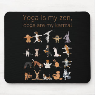 Yoga Zen Dogs Karma For Dog And Yoga Lovers Mouse Pad