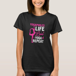 Yogaphiles Life Love Yoga Repeat Yoga T-Shirt