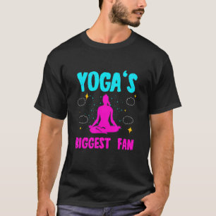 Yoga's Biggest Fan Yoga Instructor Quote Yogi Say T-Shirt
