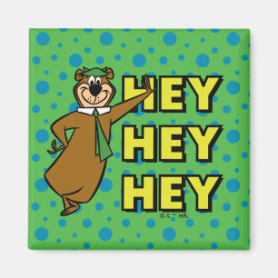 Yogi Bear Hey Hey Hey Magnet