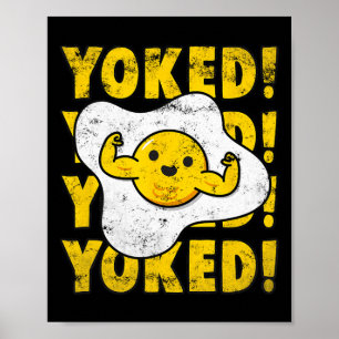 Yoked Bodybuilding Egg Yolk Bulking Men Funny Gym Poster