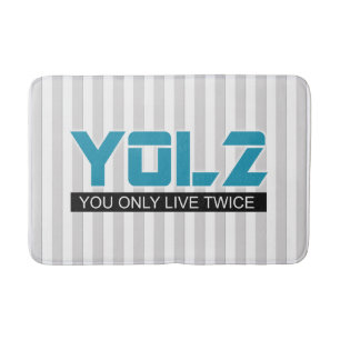 YOL2 You Only Live Twice Quote Blue on any Colour Bath Mat