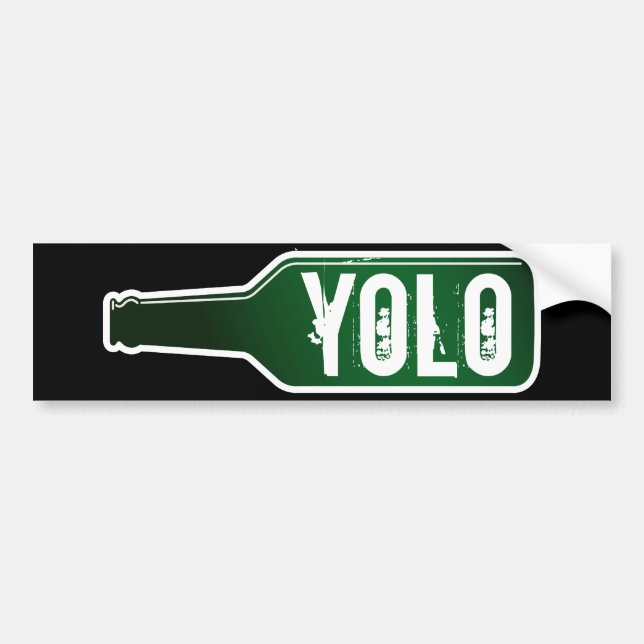 Yolo bumper sticker | You Only Live Once (Front)