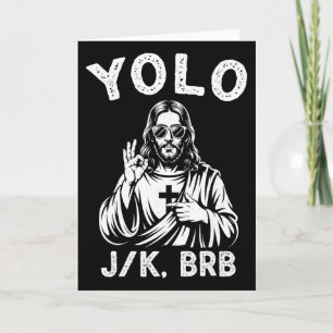 Yolo Jk Brb Jesus Christian For Men Women Boys Eas Card