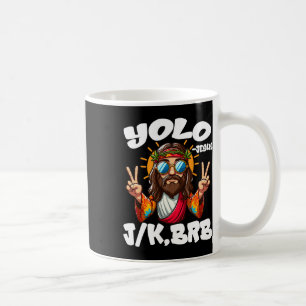 Yolo Jk Brb Jesus Christians Easter Day Funny Resu Coffee Mug