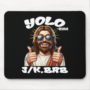 Yolo Jk Brb Jesus Christians Easter Day Funny Resu Mouse Pad