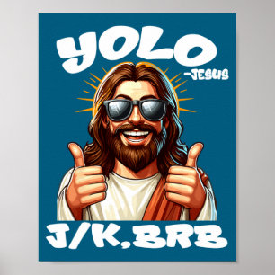 Yolo Jk Brb Jesus Christians Easter Day Funny Resu Poster
