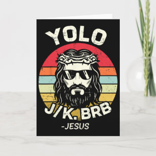 Yolo Jk Brb Jesus Easter Day Funny Resurrection Ch Card