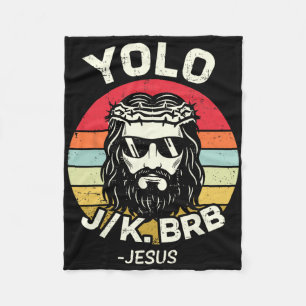 Yolo Jk Brb Jesus Easter Day Funny Resurrection Ch Fleece Blanket