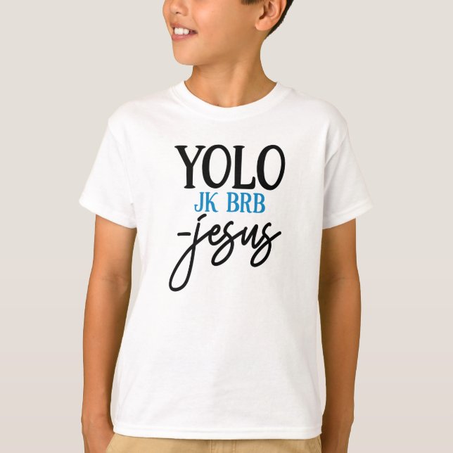 YOLO JK BRB Jesus Easter T-Shirt for Kids (Front)