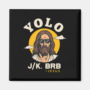 Yolo Jk Brb Jesus Funny Easter Christian Faith Des Magnet
