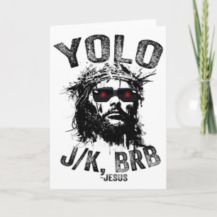 Yolo Jk Brb Jesus Resurrection Christians Funny Ea Card