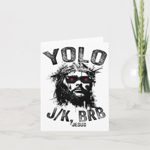 Yolo Jk Brb Jesus Resurrection Christians Funny Ea Card
