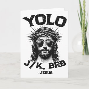 Yolo Jk Brb Jesus Shirt Funny Christian Easter Res Card
