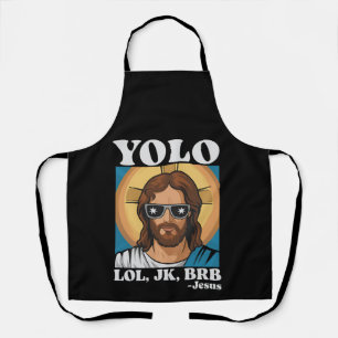 YOLO LOL JK BRB Jesus Funny Easter Apron