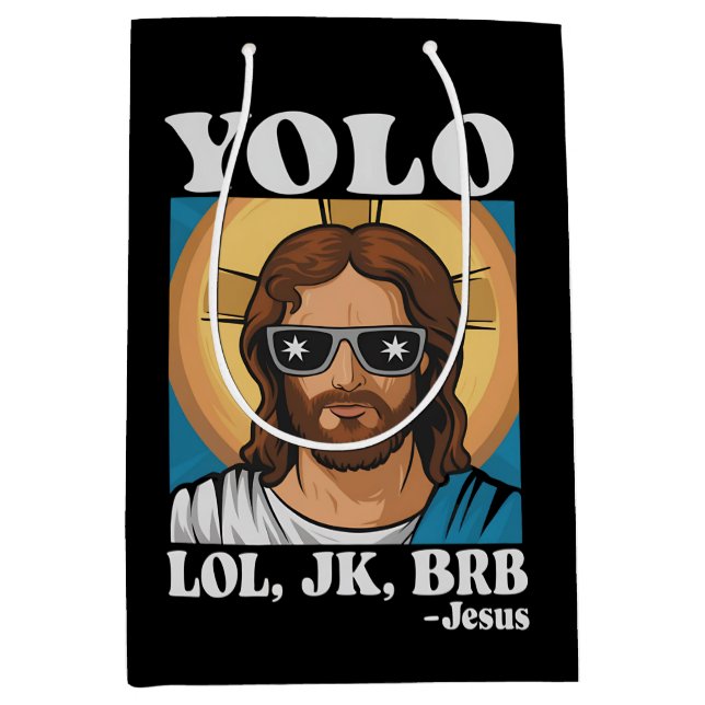 YOLO LOL JK BRB Jesus Funny Easter Medium Gift Bag (Front)