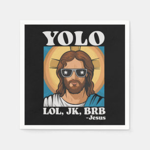 YOLO LOL JK BRB Jesus Funny Easter Napkin