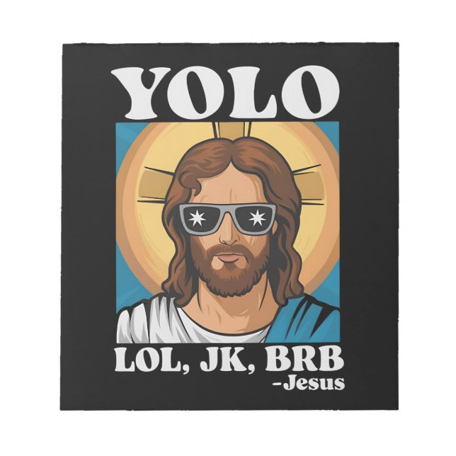YOLO LOL JK BRB Jesus Funny Easter Notepad (Front)