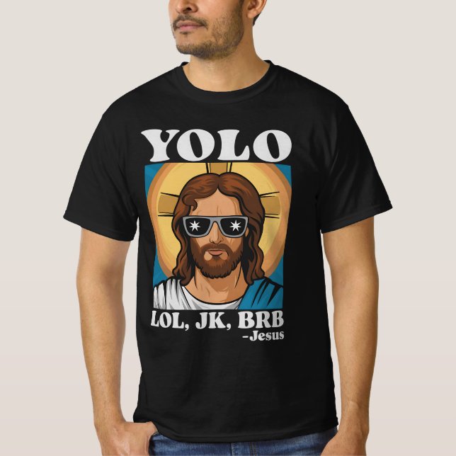 YOLO LOL JK BRB Jesus Funny Easter T-Shirt (Front)