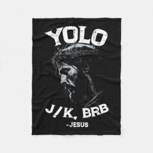 Yolo Lol Jk Brb Jesus Men Women Religious Easter C Fleece Blanket