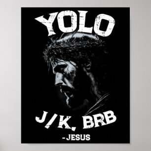 Yolo Lol Jk Brb Jesus Men Women Religious Easter C Poster