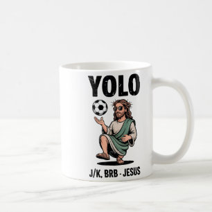 Yolo Lol Jk Brb Jesus Soccer Boys Youth Christian Coffee Mug