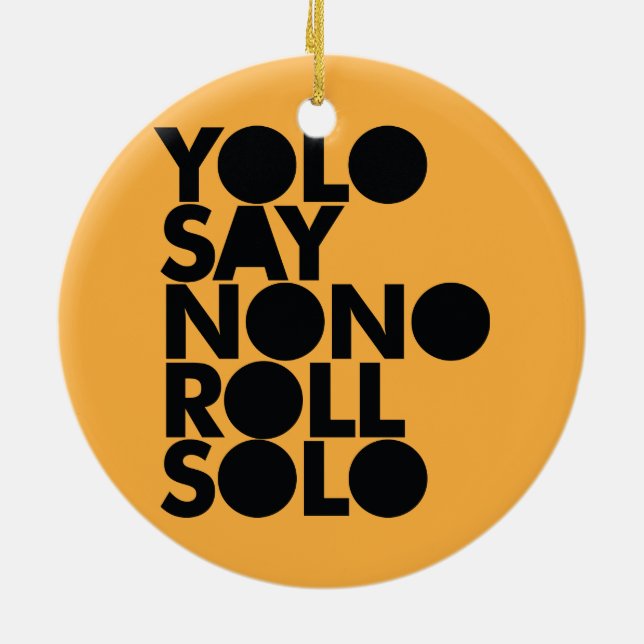 YOLO Roll Solo Filled Ceramic Tree Decoration (Back)