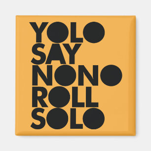 YOLO Roll Solo Filled Magnet