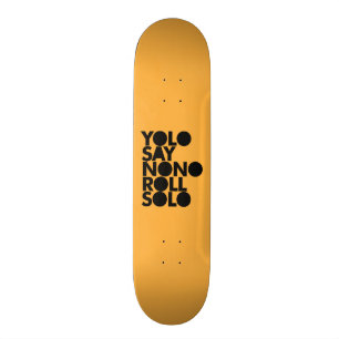 YOLO Roll Solo Filled Skateboard